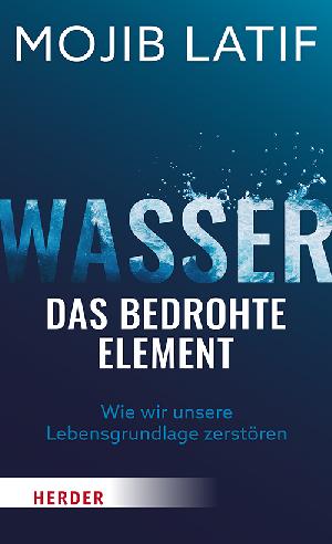 Buchtipp: Mojib Latif „Wasser“