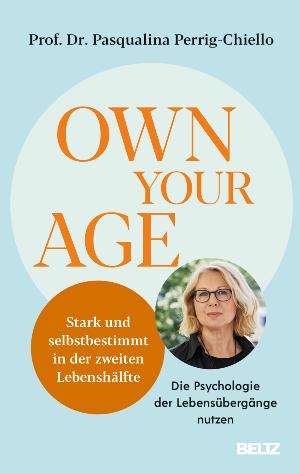 Buchtipp: Pasqualina Perrig-Chiello „Own your Age“