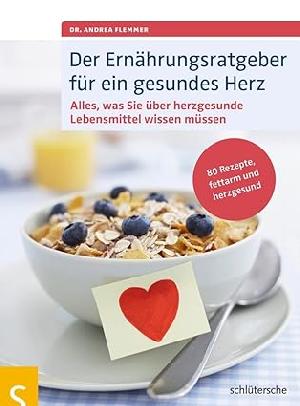 Buchtipp: Andrea Flemmer „Der Ernährungsratgeber für ein gesundes Herz“