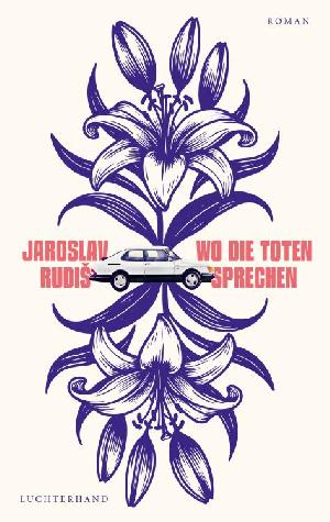 Buchtipp: Jaroslav Rudiš „Wo die Toten sprechen“